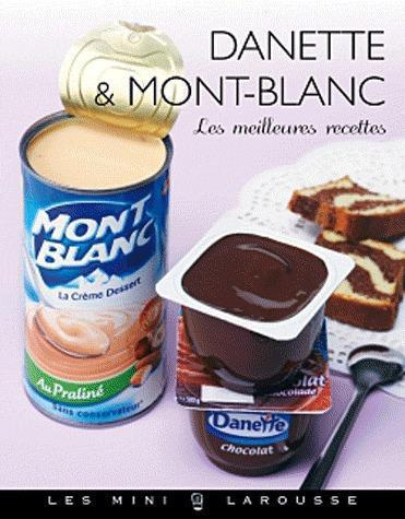 Emprunter Danette et mont-blanc livre