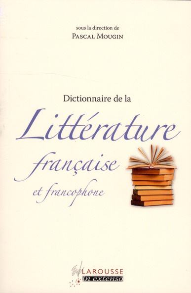 Emprunter Dictionnaire de Littérature française et francophone livre