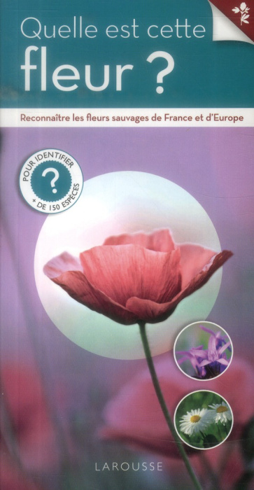 Emprunter Quelle est cette fleur sauvage ? livre