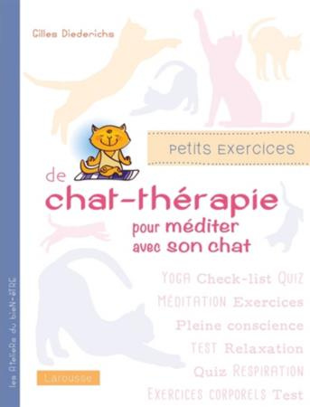 Emprunter Petits exercices de chat-thérapie pour méditer avec son chat livre