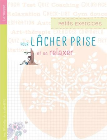 Emprunter Petits exercices de lâcher-prise. Détachement, confiance, sérénité livre
