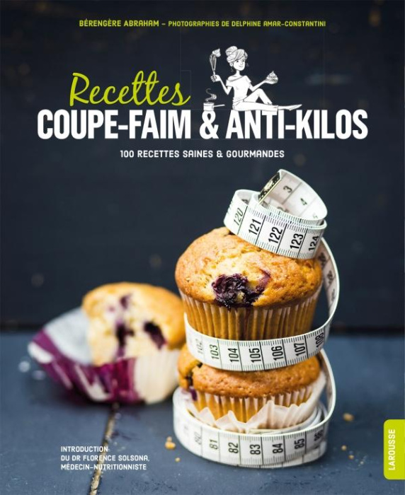 Emprunter Recettes coupe-faim et anti-kilos. 100 recettes saines et gourmandes livre