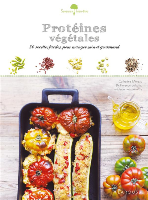 Emprunter Protéines végétales. 50 recettes faciles, pour manger sain et gourmand livre