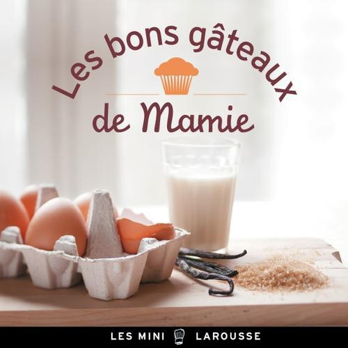 Emprunter Les bons gâteaux de Mamie livre