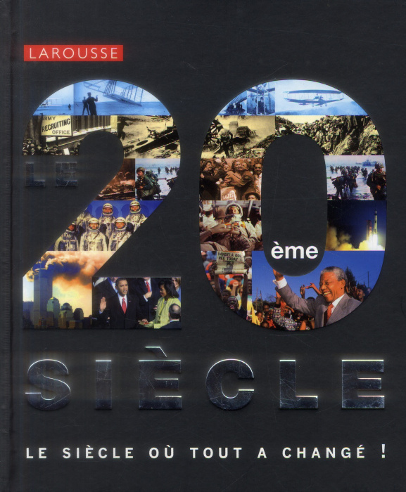 Emprunter Le 20e siècle. Le siècle où tout a changé ! livre