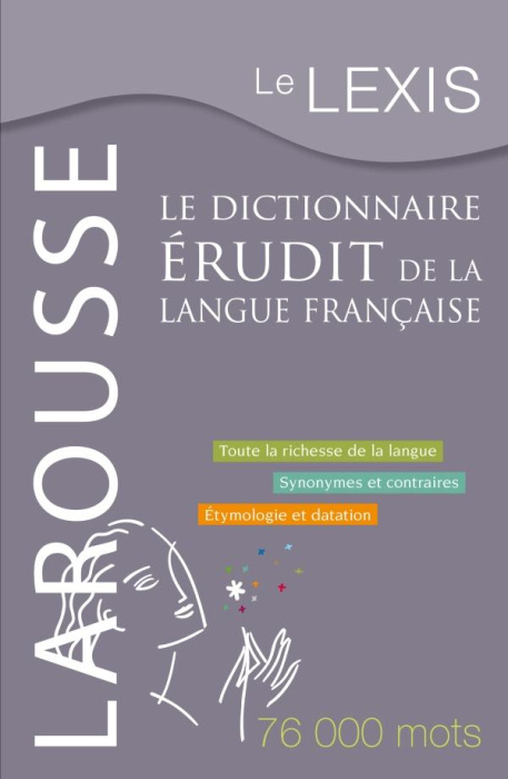 Emprunter Le Lexis. Le dictionnaire érudit de la langue française livre
