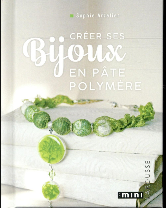 Emprunter Créer ses bijoux en pâte polymère livre