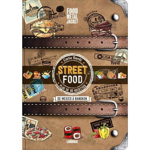 Emprunter Street Food. De mexico à Bangkok livre