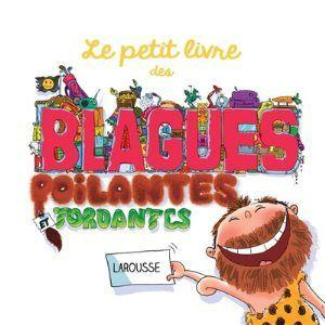 Emprunter Le petit livre des blagues poilantes et tordantes livre