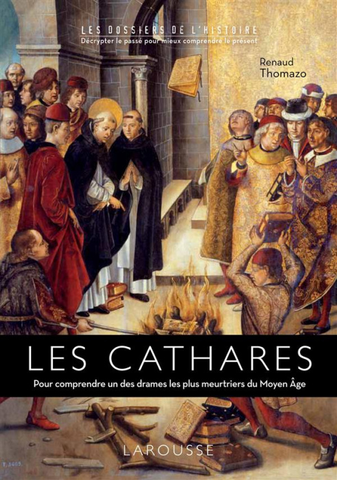 Emprunter Les Cathares. Pour comprendre un des drames les plus meurtriers du Moyen Age livre