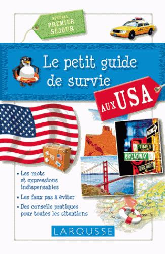 Emprunter Le petit guide de survie aux USA. Spécial premier séjour livre