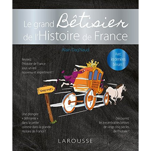 Emprunter Le grand bétisier de l'histoire de France / Nouvelle édition livre