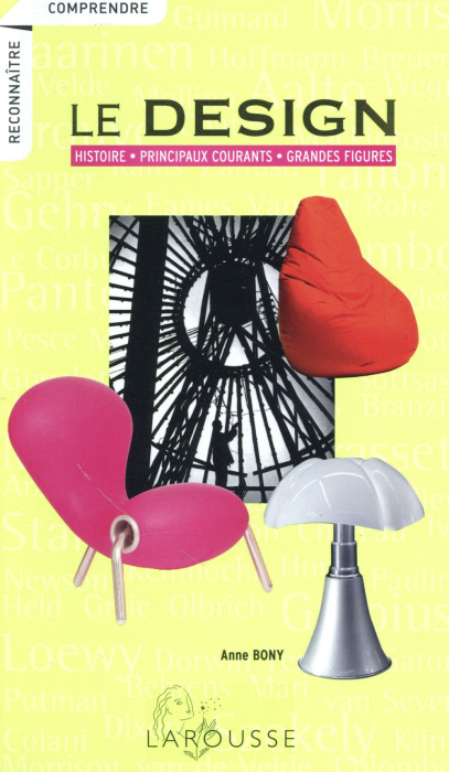 Emprunter Le design. Histoire, principaux courants, grandes figures livre