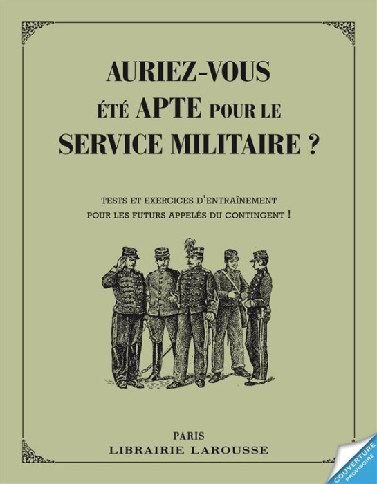 Emprunter Auriez-vous été apte pour le service militaire ? Tests et exercices d'entraînement pour les futurs a livre