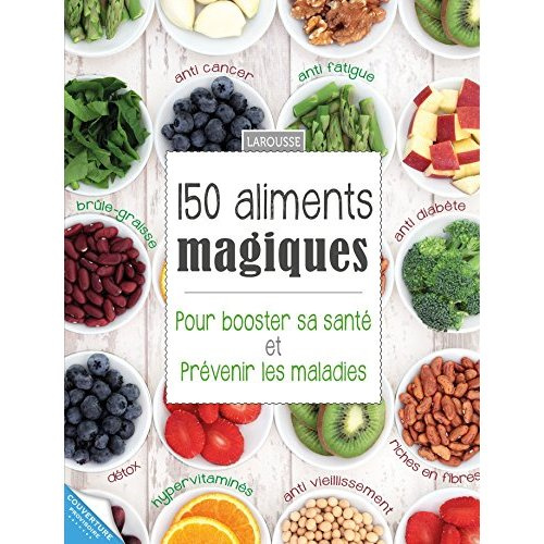 Emprunter 150 super-aliments pour votre santé. Pour booster votre santé et prévenir les maladies livre