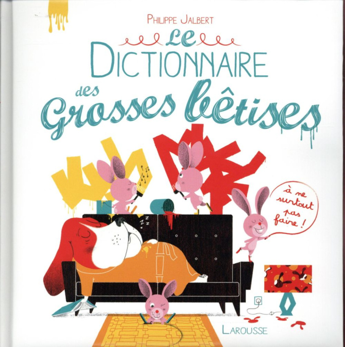 Emprunter Le dictionnaire des grosses bêtises livre