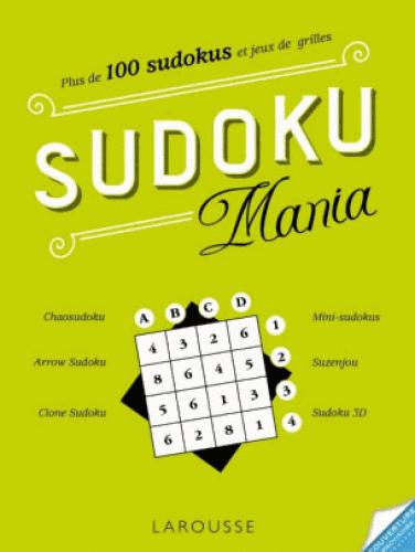 Emprunter Sudoku Mania. Plus de 80 sudokus et variantes livre