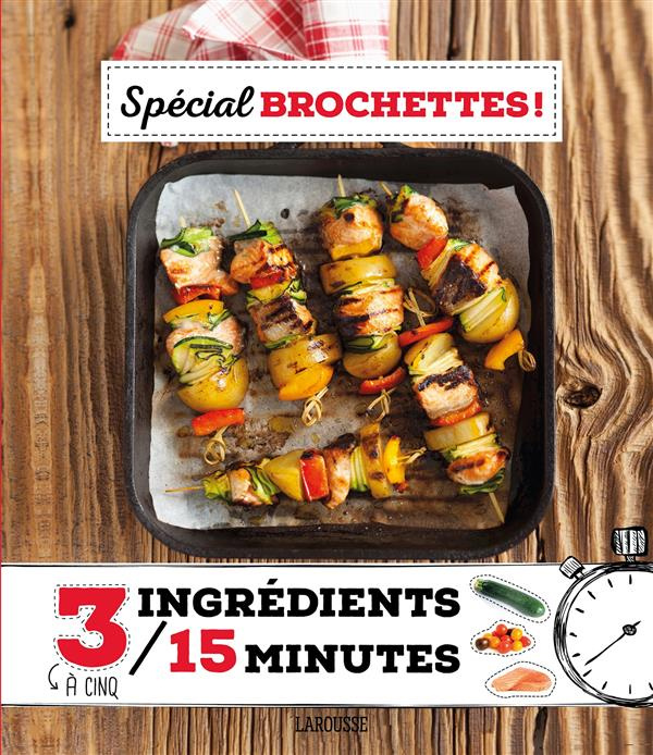 Emprunter Spécial brochettes ! livre