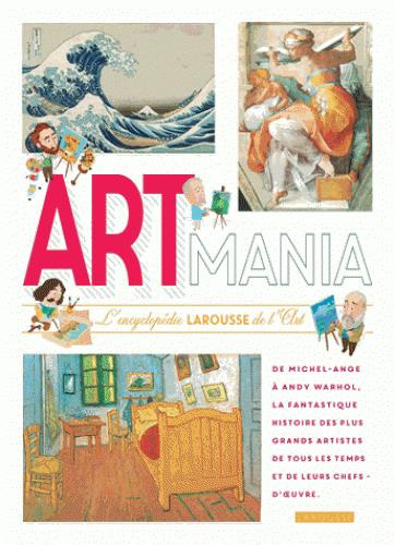 Emprunter Art mania. L'encyclopédie Larousse de l'Art livre