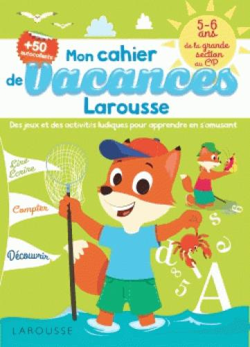 Emprunter Mon cahier de vacances Larousse. 5-6 ans, de la GS au CP livre