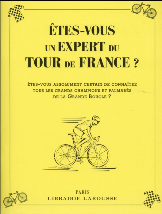 Emprunter Etes-vous un expert du Tour de France ? livre