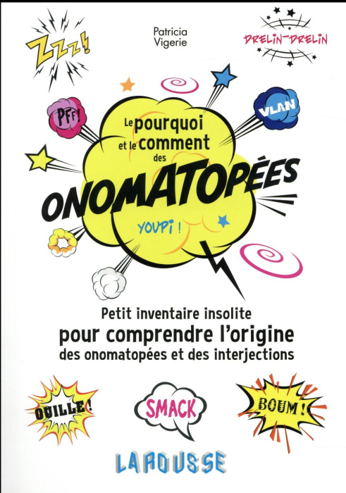 Emprunter Le pourquoi et le comment des onomatopées livre