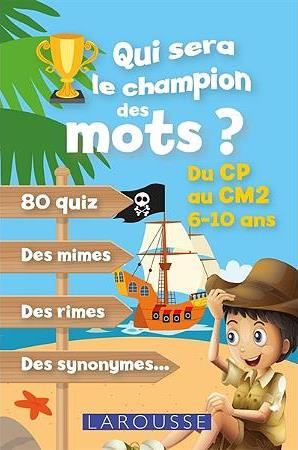 Emprunter Qui sera le champion des mots ? livre