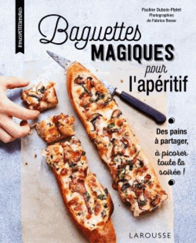 Emprunter Baguettes magiques pour l'apéritif livre