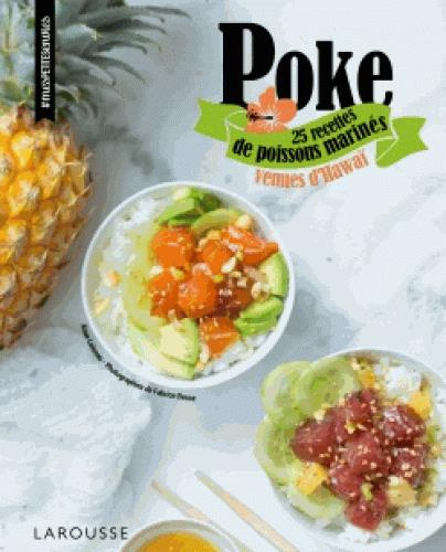 Emprunter Poke. 25 recettes de poissons marinés venues d'Hawaï livre