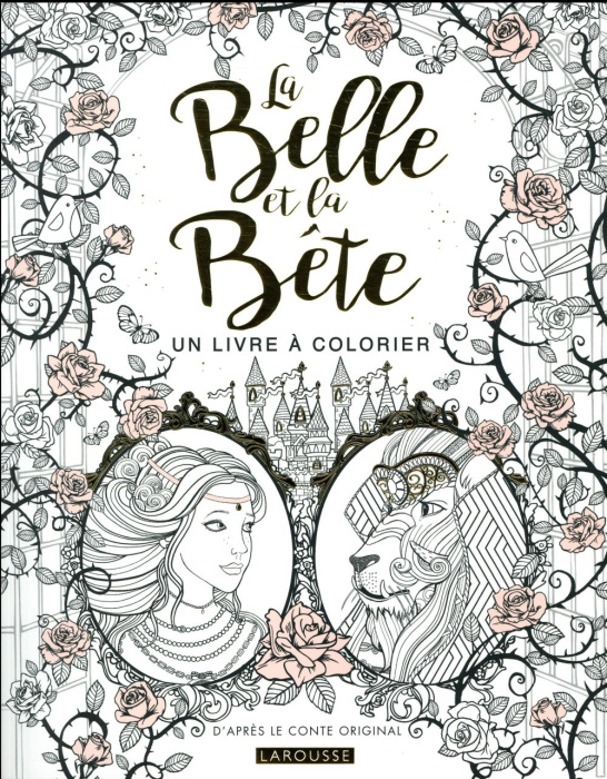 Emprunter La Belle et la Bête. Un livre à colorier livre