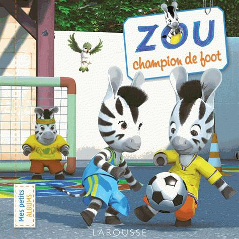 Emprunter Zou champion de foot livre