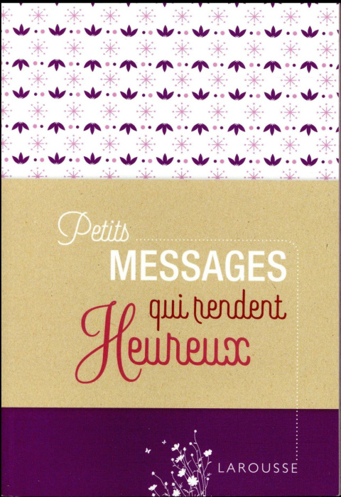 Emprunter Petits messages qui rendent heureux livre