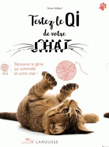 Emprunter Testez le QI de votre chat. Découvrez le génie qui sommeille en votre chat ! livre