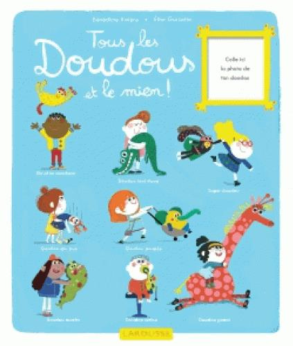 Emprunter Tous les doudous et le mien ! livre