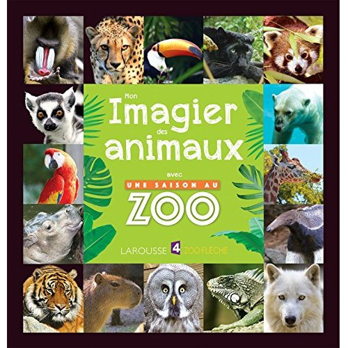 Emprunter Mon imagier des animaux avec Une saison au zoo livre
