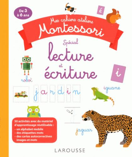 Emprunter Mes cahiers ateliers Montessori spécial lecture et écriture. De 3 à 6 ans livre