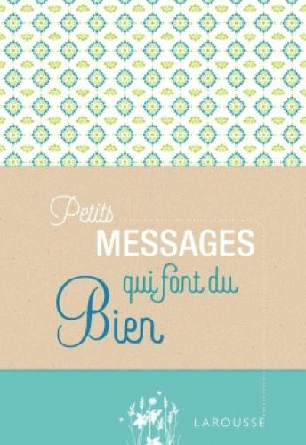 Emprunter Petits messages qui font du bien livre