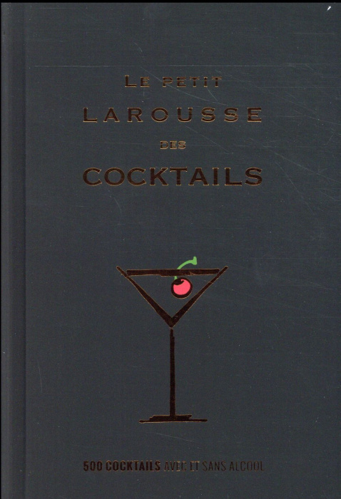 Emprunter Le Petit Larousse des cocktails livre