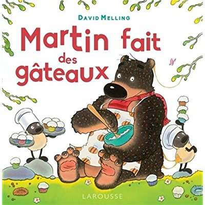Emprunter Martin fait des gâteaux livre