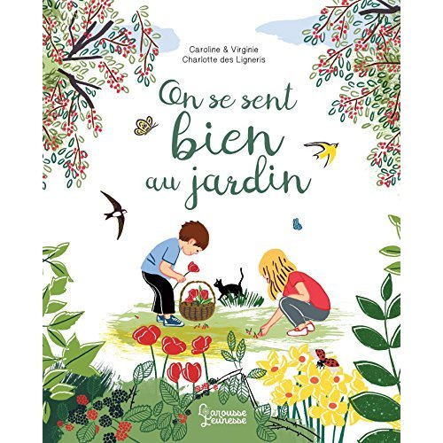 Emprunter On se sent bien au jardin livre