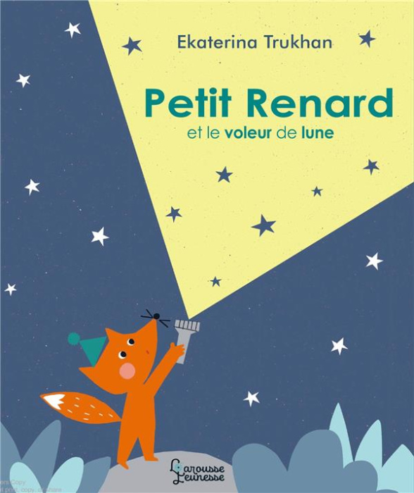 Emprunter Petit Renard et le voleur de lune livre