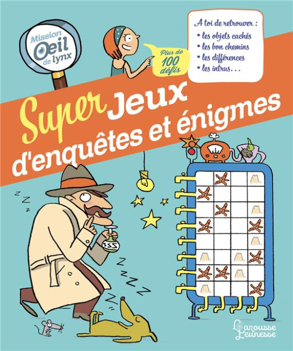 Emprunter Super jeux enquêtes et énigmes. Mission oeil de lynx, plus de 100 défis livre