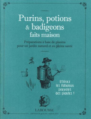 Emprunter Purins, potions et badigeons faits maison. Préparations à base de plantes pour un jardin naturel et livre