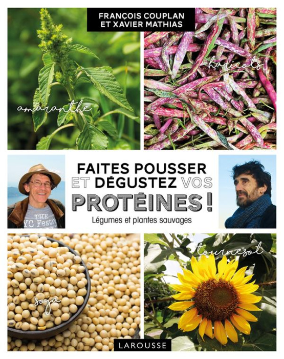 Emprunter Faites pousser et dégustez vos protéines ! Légumes et plantes sauvages livre