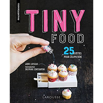 Emprunter Tiny food. 25 recettes pour lilliputiens livre
