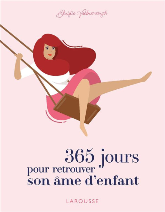Emprunter 365 jours pour retrouver son âme d'enfant livre
