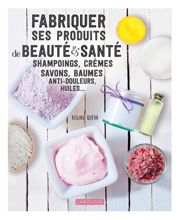 Emprunter Fabriquer ses produits de beauté & santé. Shampoings, crèmes savons, baumes anti-douleurs, huiles livre
