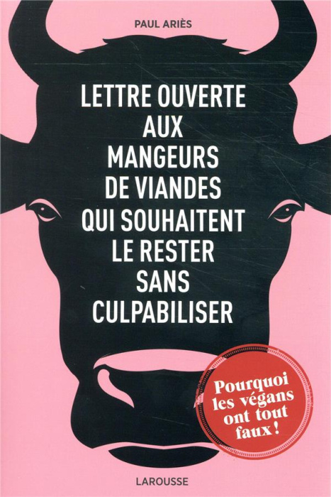 Emprunter Lettre ouverte aux mangeurs de viande qui souhaitent le rester sans culpabiliser livre