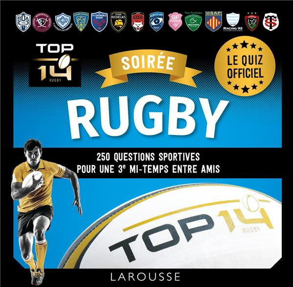 Emprunter Soirée rugby Top 14. 250 questions sportives pour une 3e mis-temps entre amis livre