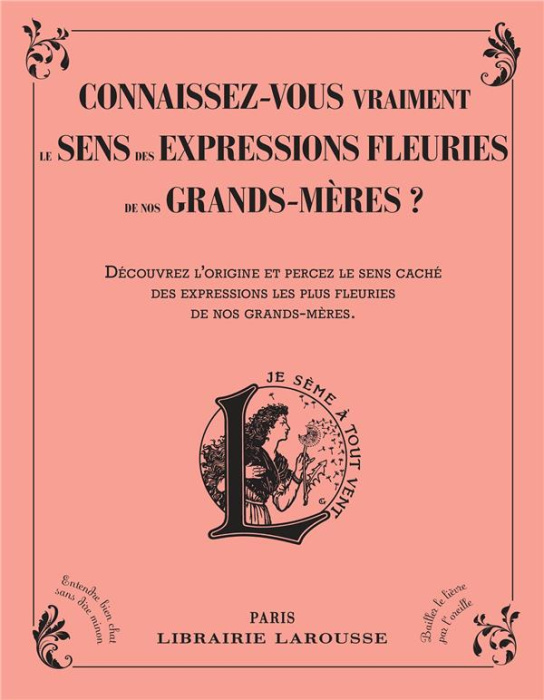 Emprunter Connaissez-vous vraiment le sens des expressions fleuries de nos grands-mères ? Découvrez l'origine livre